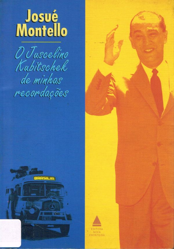 Juscelino Kubitschek de minhas recordações, O